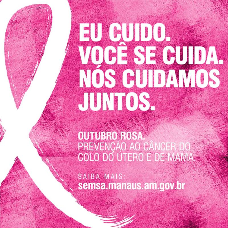 Quem faz o Outubro Rosa é você! Quem faz o Outubro Rosa é você!