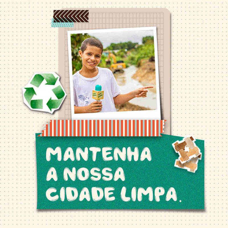 Cuidar do lixo é um ato de respeito e amor com a cidade Cuidar do lixo é um ato de respeito e amor com a cidade