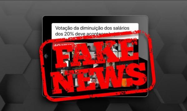 Deputados são alvos de fakenews sobre redução de 20% dos salários de servidores