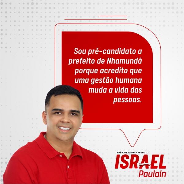 Israel Paulain apresenta pré-candidatura a prefeito  visando a eleição 2020 em  Nhamundá 