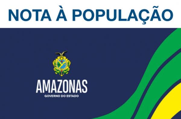 Nota do governo do Amazonas sobre operação Sangria da Polícia Federal 