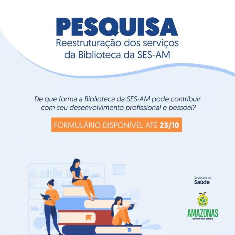 Setor de Documentação Técnica da SES-AM realiza pesquisa de reestruturação dos serviços