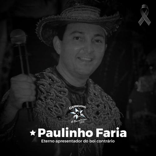 Caprichoso lamenta morte de Paulinho Faria 