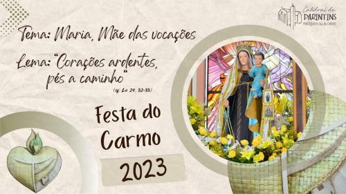 Maria, mãe das vocações é o tema da festa em honra a Nossa Senhora do Carmo 2023