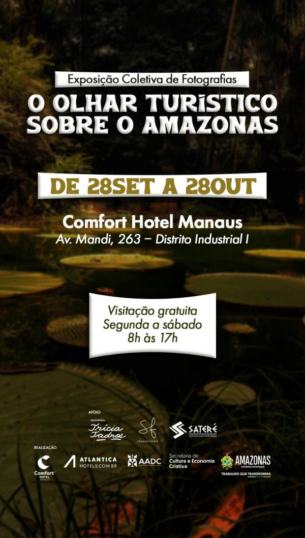 Exposição ‘O Olhar Turístico sobre o Amazonas’ chega ao Comfort Hotel Manaus