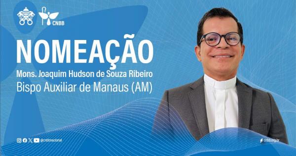 Parintinense Padre Joaquim Hudson é nomeado novo Bispo auxiliar de Manaus pelo Papa Francisco 