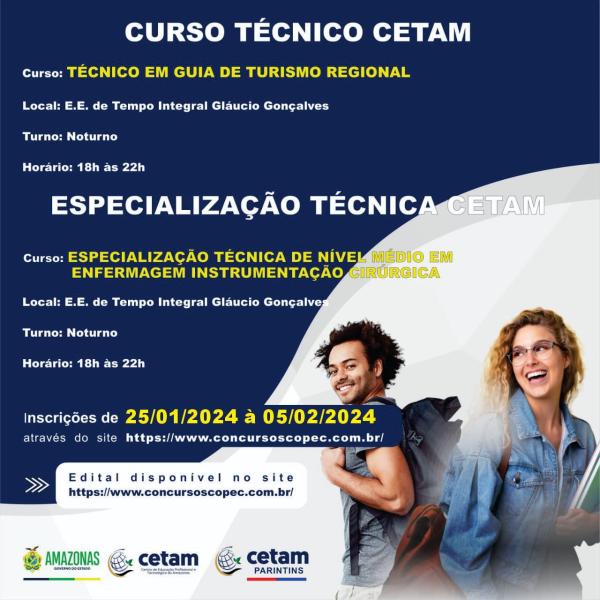 CETAM/Parintins abre inscrições para Guia de Turismo Regional e Especialização Técnica Instrumentação Cirúrgica