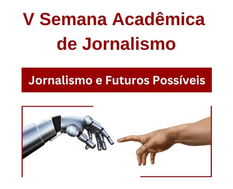 Inscrições para V Semana Acadêmica de Jornalismo iniciam hoje (14/05)