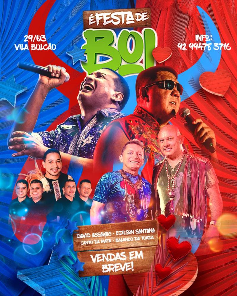 Parintins: 'É Festa de Boi' Será Realizada no Dia 29 de Março, Com Diversas Atrações