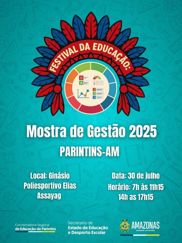Festival da Educação: Coordenadoria Regional de Parintins realiza Mostra de Gestão Escolar 2025 Festival da Educação: Coordenadoria Regional de Parintins realiza Mostra de Gestão Escolar 2025