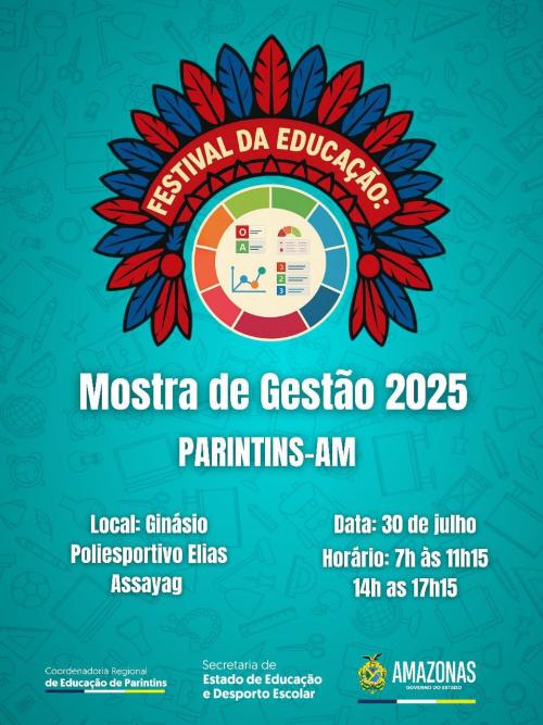 Festival da Educação: Coordenadoria Regional de Parintins realiza Mostra de Gestão Escolar 2025