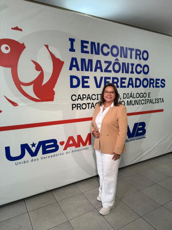 Vereadora Márcia Baranda participa do 1º Encontro dos Vereadores do Amazonas e reforça compromisso com Parintins Vereadora Márcia Baranda participa do 1º Encontro dos Vereadores do Amazonas e reforça compromisso com Parintins