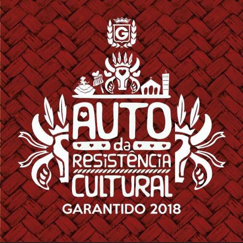 Garantido 2018: Auto da Resistência Cultural 