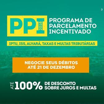 ESPECIAL PUBLICITÁRIO: Programa de Parcelamento Incentivado – PPI 2018. Você contribui e a cidade evolui. ESPECIAL PUBLICITÁRIO: Programa de Parcelamento Incentivado – PPI 2018. Você contribui e a cidade evolui.